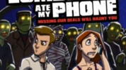 Zombies ate my Phone